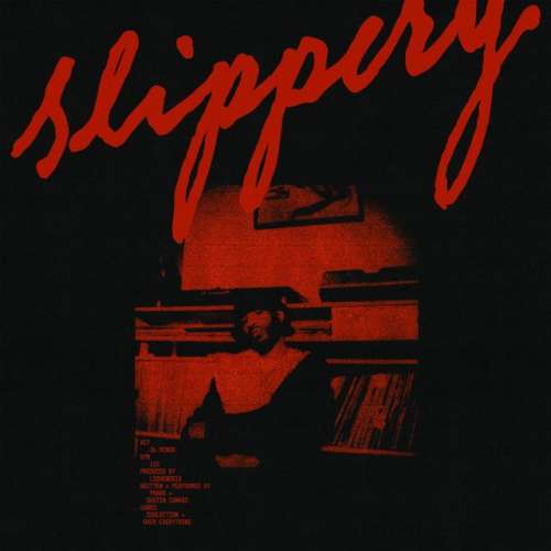 Slippery (feat. DESTIN CONRAD)